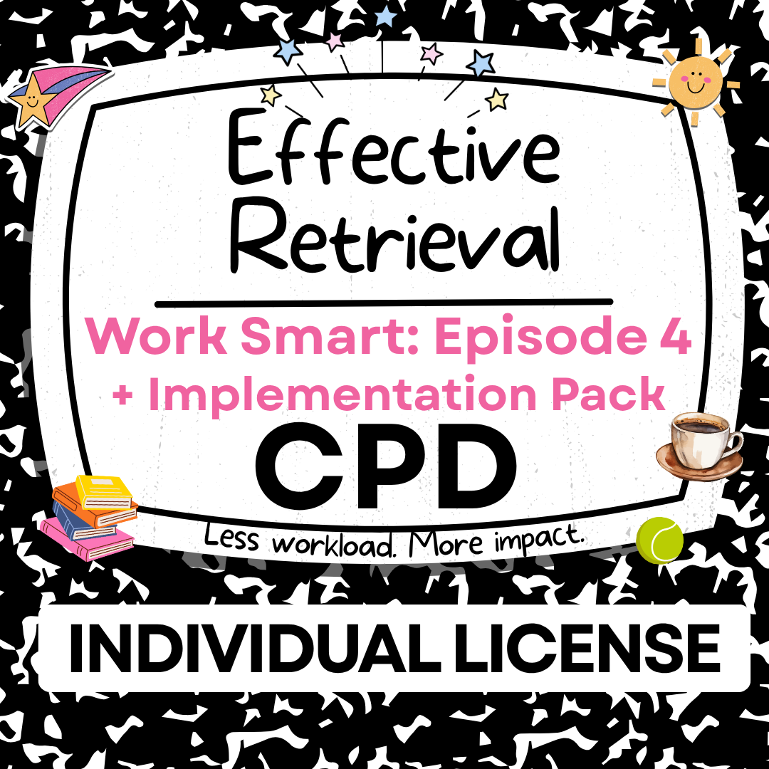 #4 Effective Retrieval 'Work Smart' CPD - INDIVIDUAL LICENSE