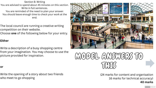 A worksheet page titled 'Section B: Writing' with instructions, a large shopping mall interior photograph, and text reading 'MODEL ANSWERS TO THIS' plus a 40 marks score.
